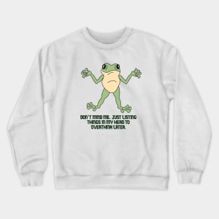 Overthinker Crewneck Sweatshirt